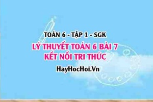 Lý Thuyết Toán 6 Bài 7: Thứ Tự Thực Hiện Các Phép Tính (Kết Nối Tri Thức)